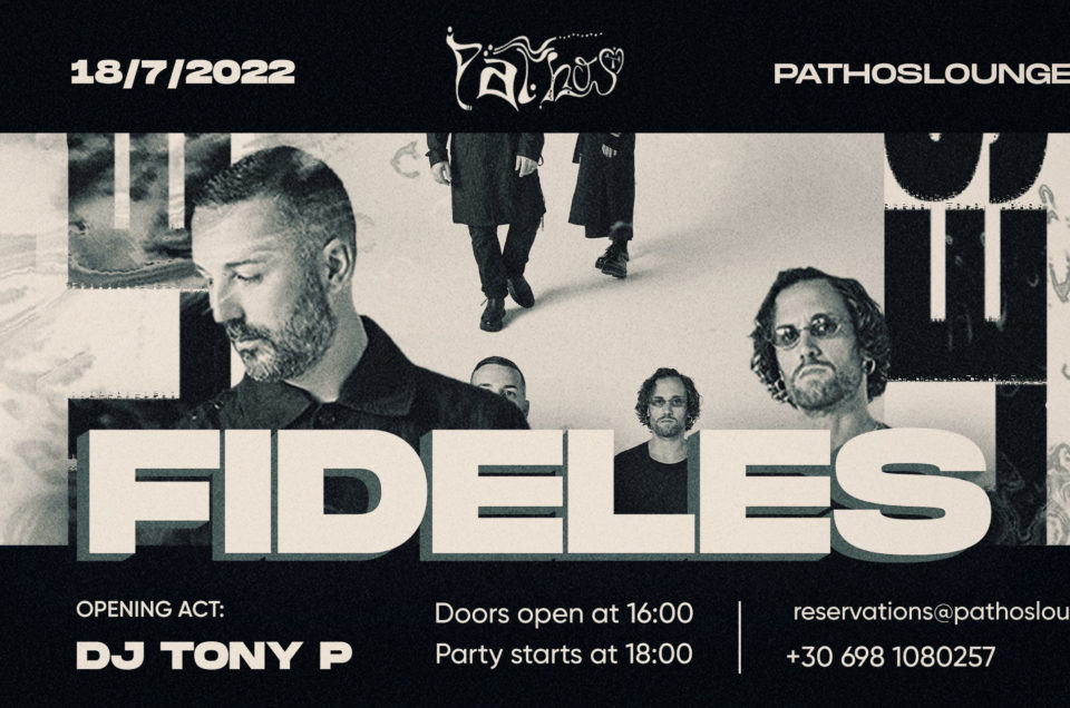 Fideles | 18.07.2022 | Pathos Club Copy