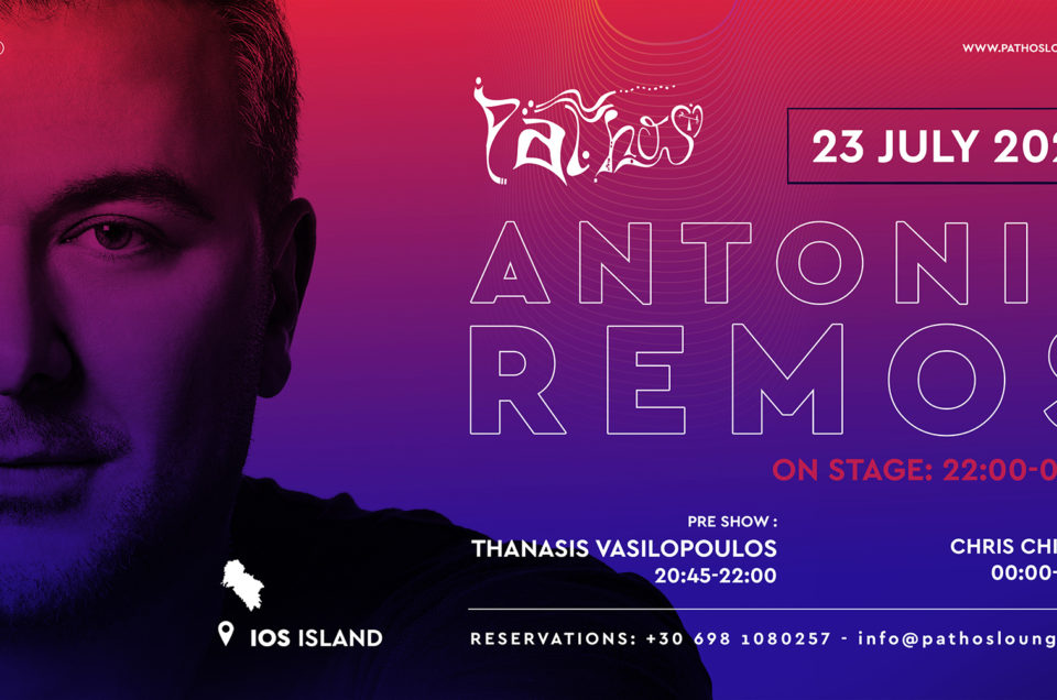 ANTONIS REMOS | 23 JULY 2022 | PATHOS CLUB